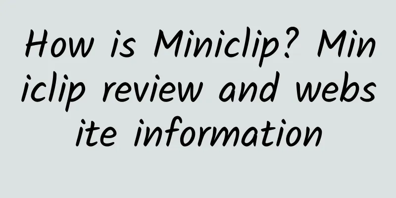 How is Miniclip? Miniclip review and website information