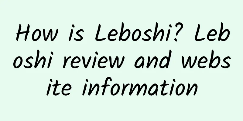 How is Leboshi? Leboshi review and website information