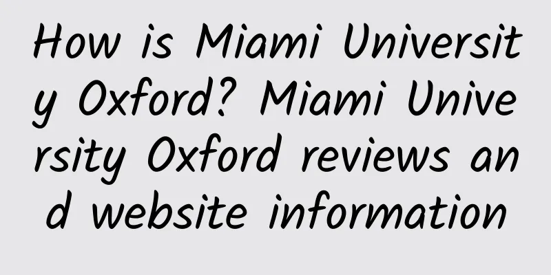 How is Miami University Oxford? Miami University Oxford reviews and website information