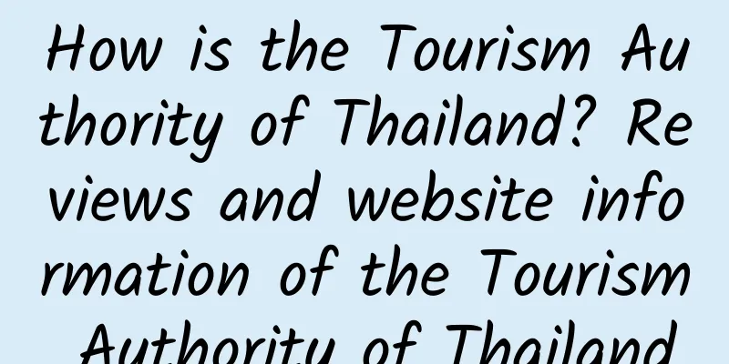 How is the Tourism Authority of Thailand? Reviews and website information of the Tourism Authority of Thailand