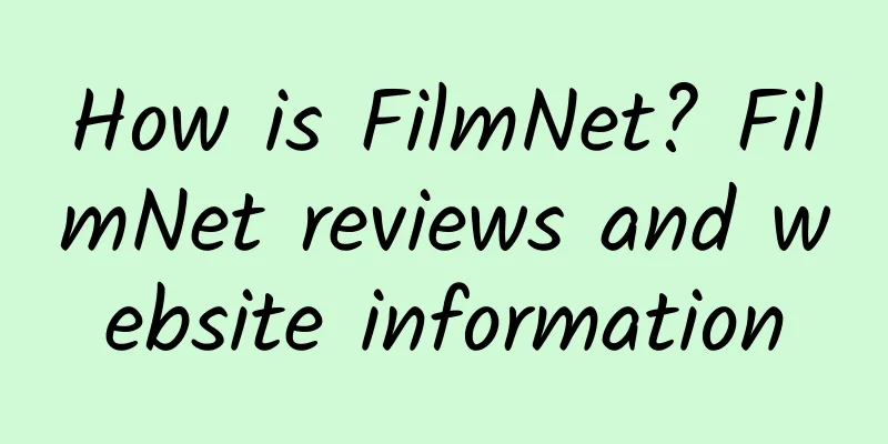 How is FilmNet? FilmNet reviews and website information