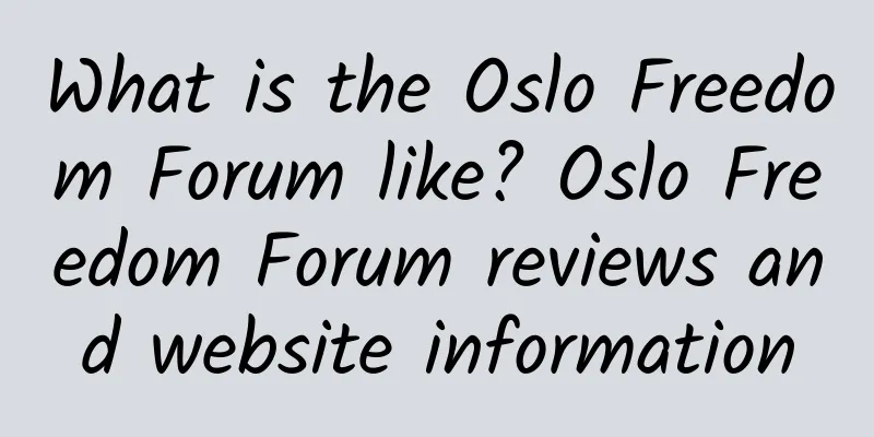 What is the Oslo Freedom Forum like? Oslo Freedom Forum reviews and website information
