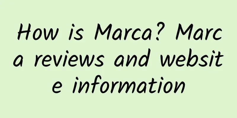 How is Marca? Marca reviews and website information