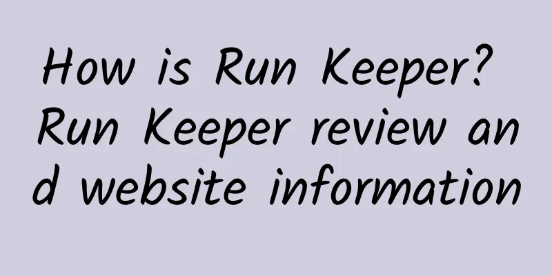 How is Run Keeper? Run Keeper review and website information