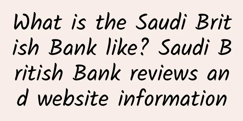 What is the Saudi British Bank like? Saudi British Bank reviews and website information