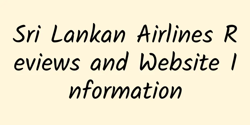 Sri Lankan Airlines Reviews and Website Information