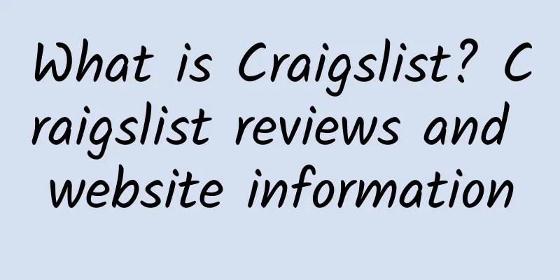 What is Craigslist? Craigslist reviews and website information