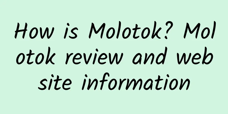 How is Molotok? Molotok review and website information