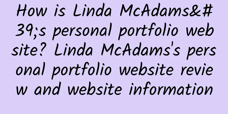 How is Linda McAdams's personal portfolio website? Linda McAdams's personal portfolio website review and website information
