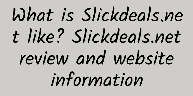 What is Slickdeals.net like? Slickdeals.net review and website information