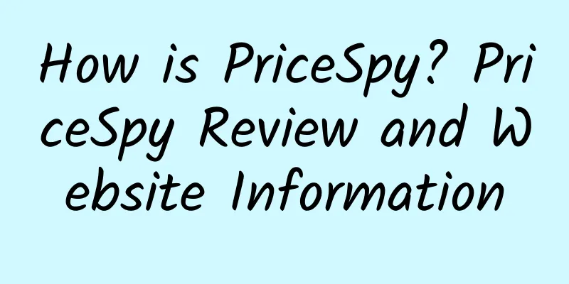 How is PriceSpy? PriceSpy Review and Website Information