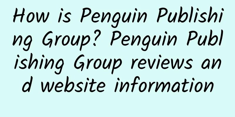 How is Penguin Publishing Group? Penguin Publishing Group reviews and website information