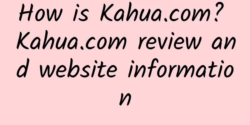 How is Kahua.com? Kahua.com review and website information