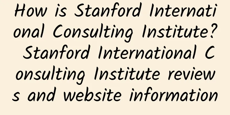 How is Stanford International Consulting Institute? Stanford International Consulting Institute reviews and website information