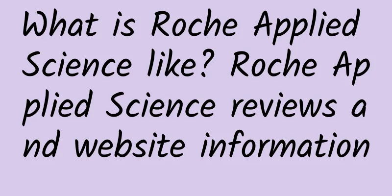 What is Roche Applied Science like? Roche Applied Science reviews and website information