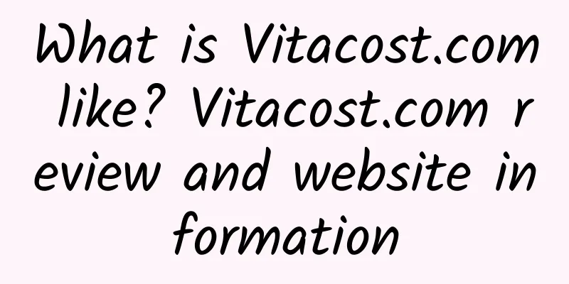 What is Vitacost.com like? Vitacost.com review and website information