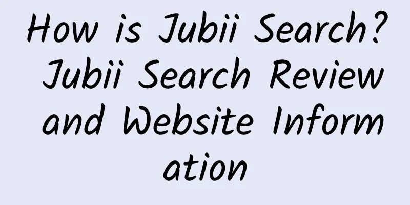 How is Jubii Search? Jubii Search Review and Website Information