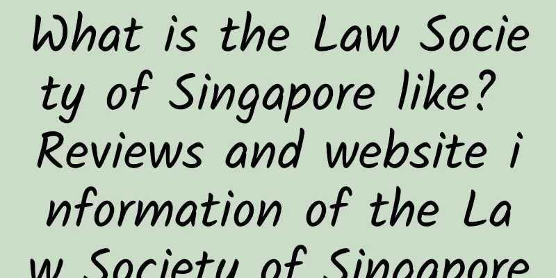 What is the Law Society of Singapore like? Reviews and website information of the Law Society of Singapore