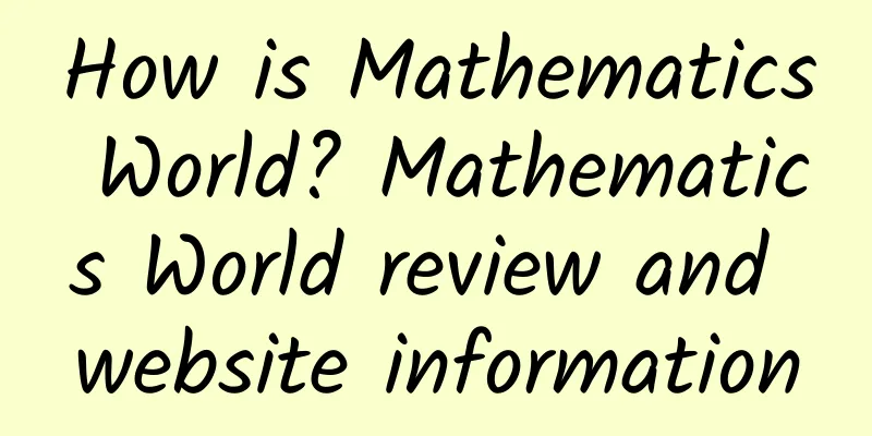 How is Mathematics World? Mathematics World review and website information