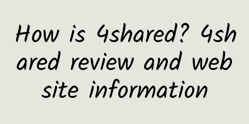 How is 4shared? 4shared review and website information