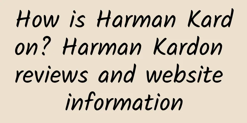 How is Harman Kardon? Harman Kardon reviews and website information