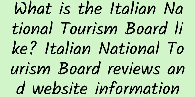 What is the Italian National Tourism Board like? Italian National Tourism Board reviews and website information