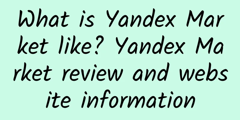 What is Yandex Market like? Yandex Market review and website information