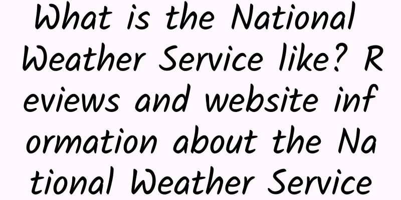 What is the National Weather Service like? Reviews and website information about the National Weather Service