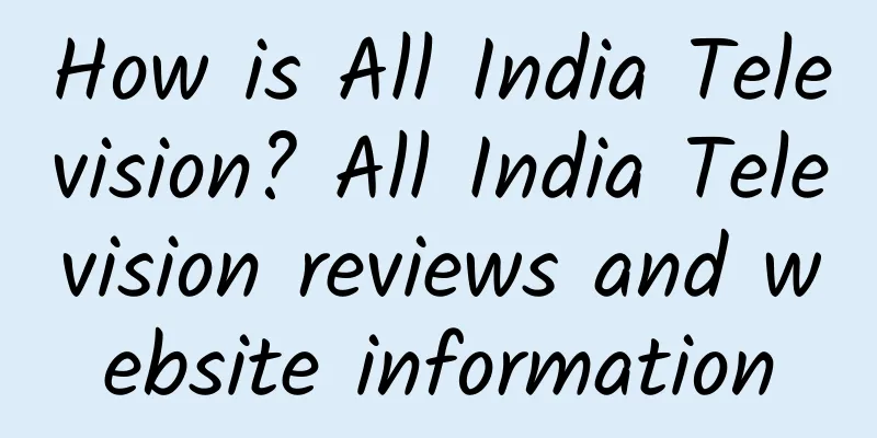 How is All India Television? All India Television reviews and website information