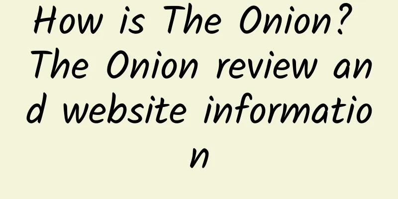 How is The Onion? The Onion review and website information
