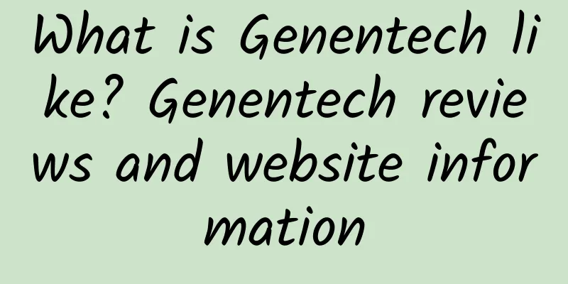 What is Genentech like? Genentech reviews and website information