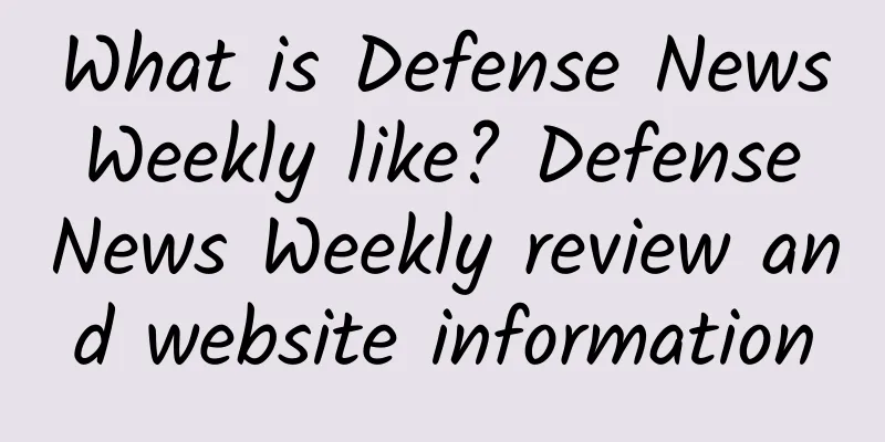 What is Defense News Weekly like? Defense News Weekly review and website information