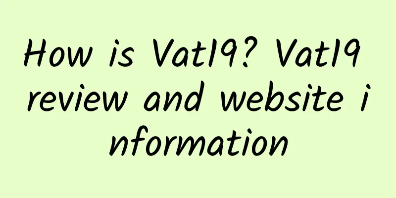 How is Vat19? Vat19 review and website information