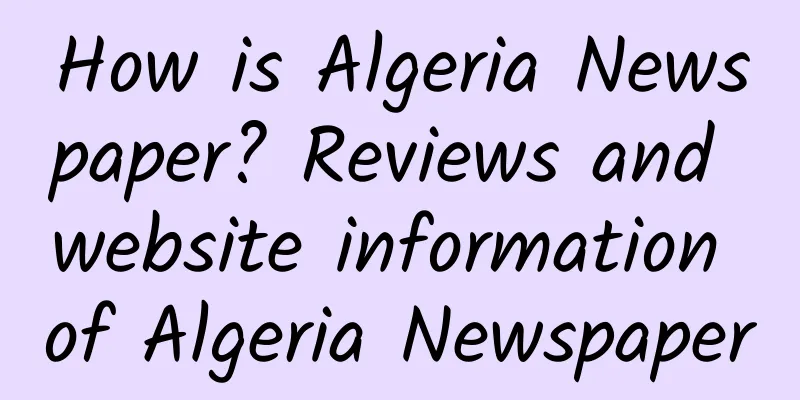 How is Algeria Newspaper? Reviews and website information of Algeria Newspaper