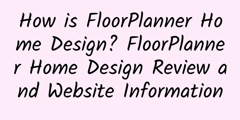 How is FloorPlanner Home Design? FloorPlanner Home Design Review and Website Information
