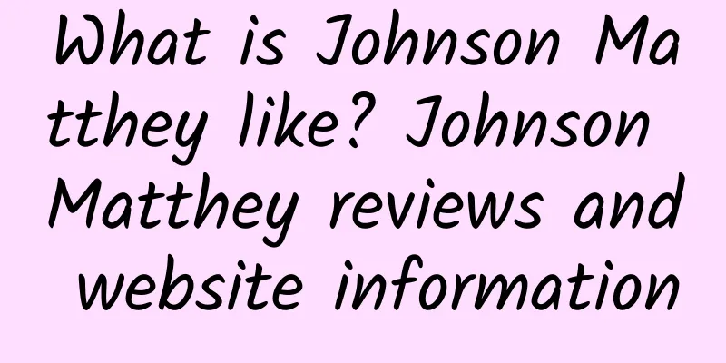 What is Johnson Matthey like? Johnson Matthey reviews and website information