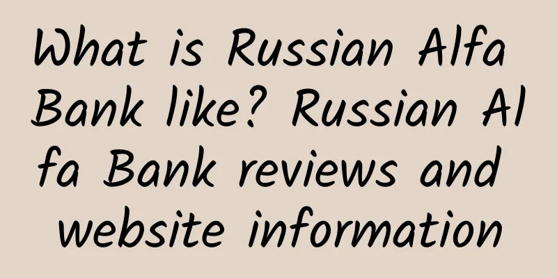 What is Russian Alfa Bank like? Russian Alfa Bank reviews and website information