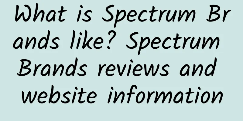 What is Spectrum Brands like? Spectrum Brands reviews and website information