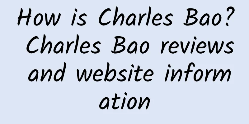 How is Charles Bao? Charles Bao reviews and website information