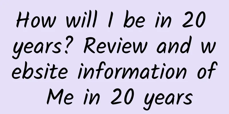 How will I be in 20 years? Review and website information of Me in 20 years