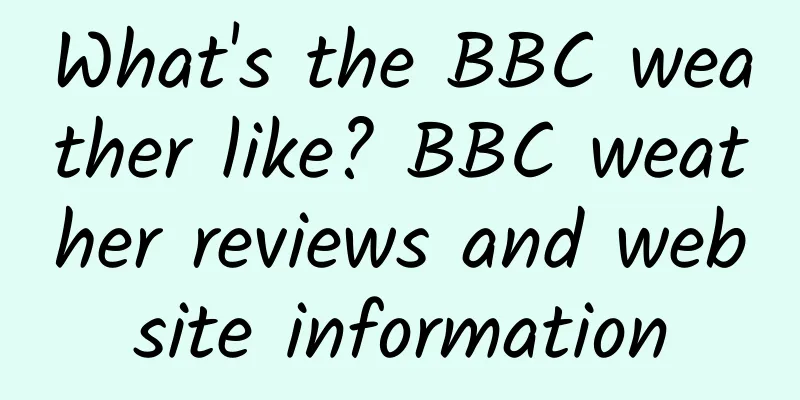 What's the BBC weather like? BBC weather reviews and website information
