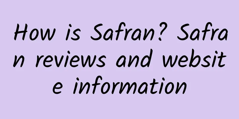 How is Safran? Safran reviews and website information