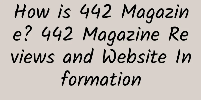 How is 442 Magazine? 442 Magazine Reviews and Website Information