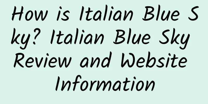 How is Italian Blue Sky? Italian Blue Sky Review and Website Information
