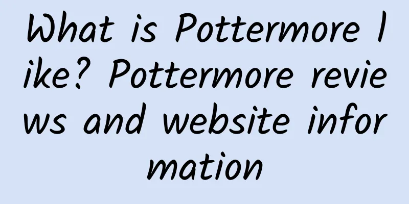 What is Pottermore like? Pottermore reviews and website information