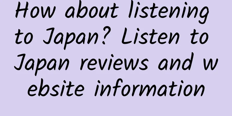 How about listening to Japan? Listen to Japan reviews and website information