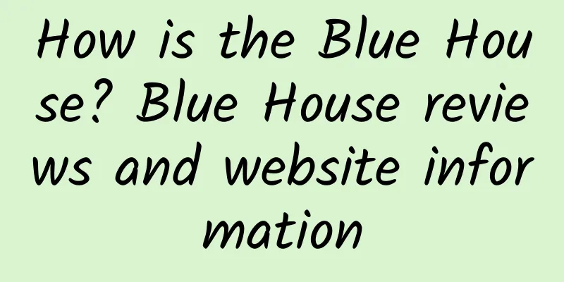 How is the Blue House? Blue House reviews and website information