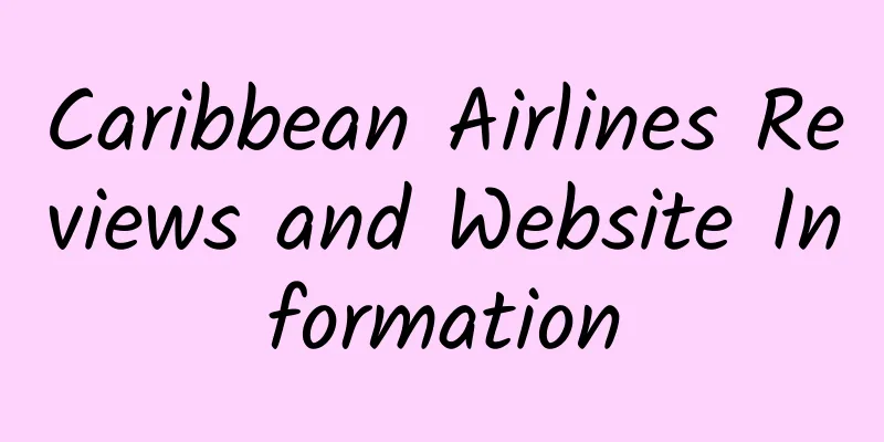 Caribbean Airlines Reviews and Website Information