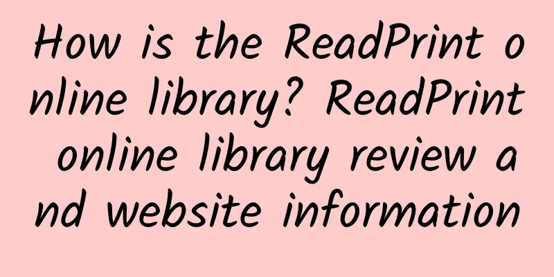 How is the ReadPrint online library? ReadPrint online library review and website information