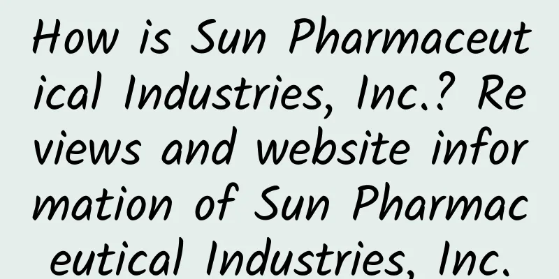 How is Sun Pharmaceutical Industries, Inc.? Reviews and website information of Sun Pharmaceutical Industries, Inc.